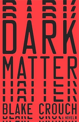 [Book] Dark matter by Blake crouch