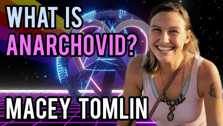 What is Anarchovid? with Macey Tomlin