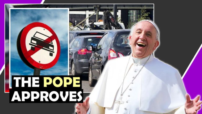 CAR BAN 🚫🚗 SUNDAYS The POPE Approves / Hugo Talks