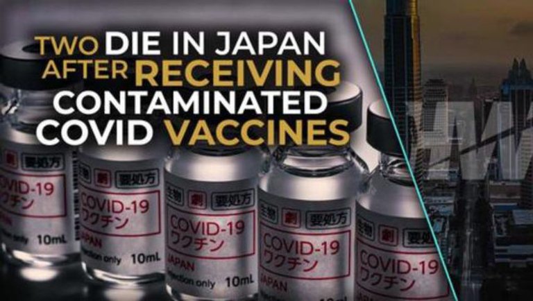 TWO DIE IN JAPAN AFTER RECEIVING CONTAMINATED COVID VACCINES