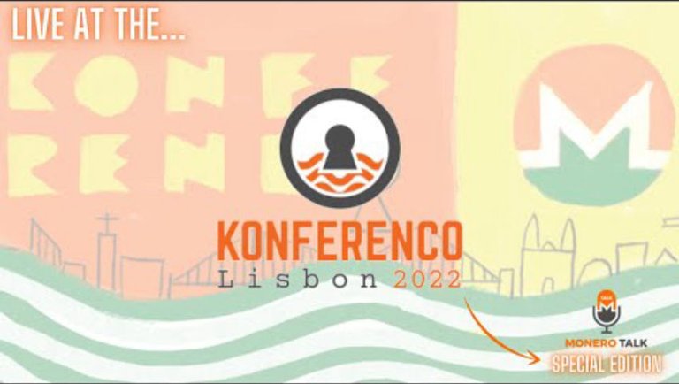 MoneroKon 2022 Lisbon: Monero Talk Special Edition