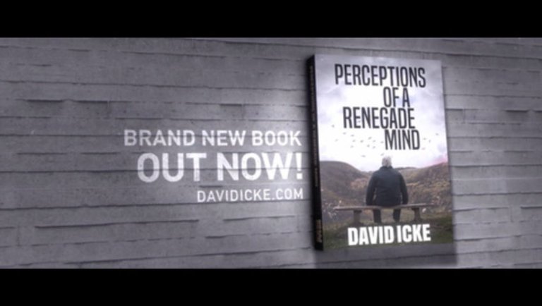 Perceptions Of A Renegade Mind – David Icke’s Brand New Book – Order Now (Except North America)