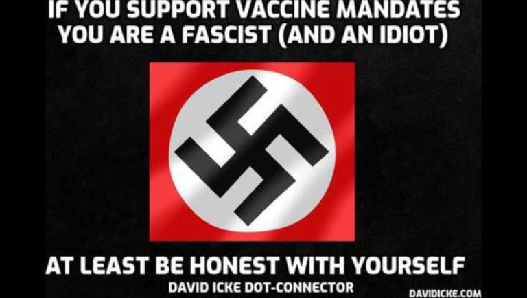 If You Support Vaccine Mandates, You Are A Fascist (And An Idiot) - David Icke Dot-Connector