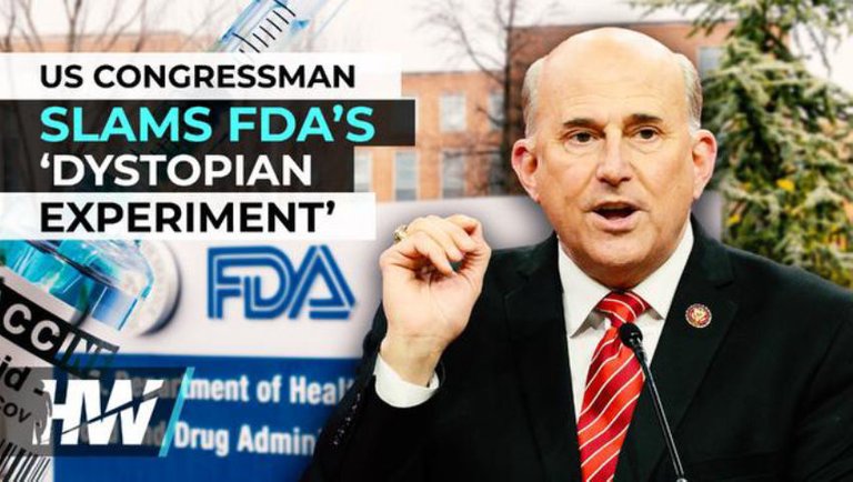US CONGRESSMAN SLAMS FDA’S ‘DYSTOPIAN EXPERIMENT’
