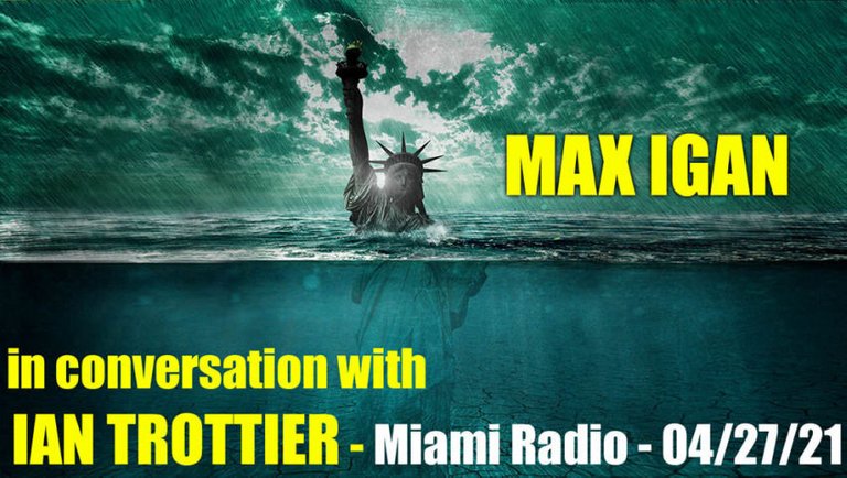 Max Igan Miami Radio with Ian Trottier