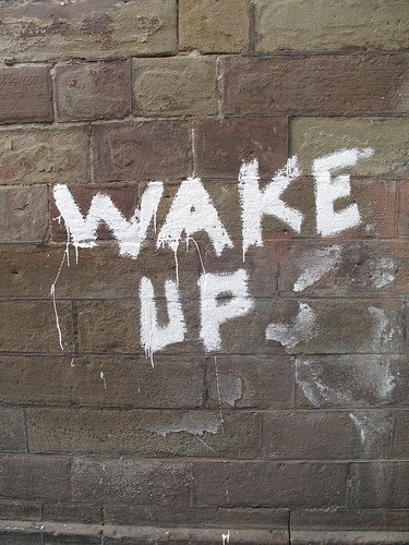 wake up