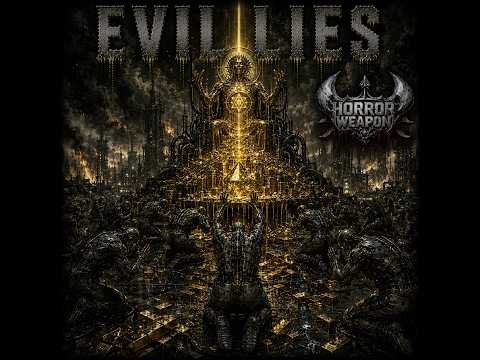 Horror Weapon - Evil Lies (Official Video)