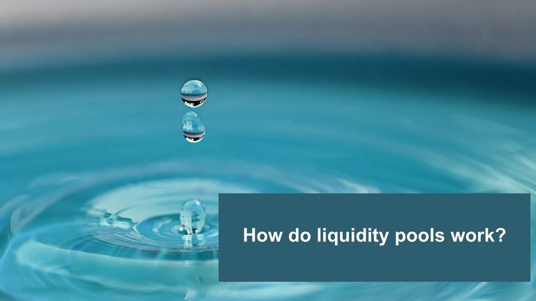 How do liquidity pools work?