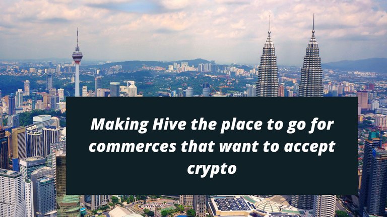 Making Hive the place to go for commerces that want to accept crypto.jpg