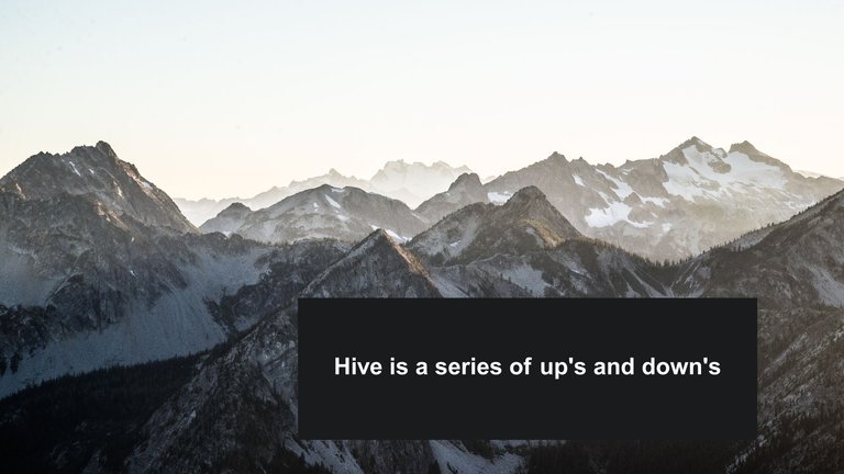 Hive is a series of up's and down's.jpg