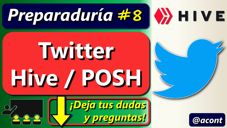 Preparaduría de Hive 8 Deja tus dudas y preguntas en los comentarios Twitter y Hive. Compartir tus publicaciones y ganar tokens POSH.png