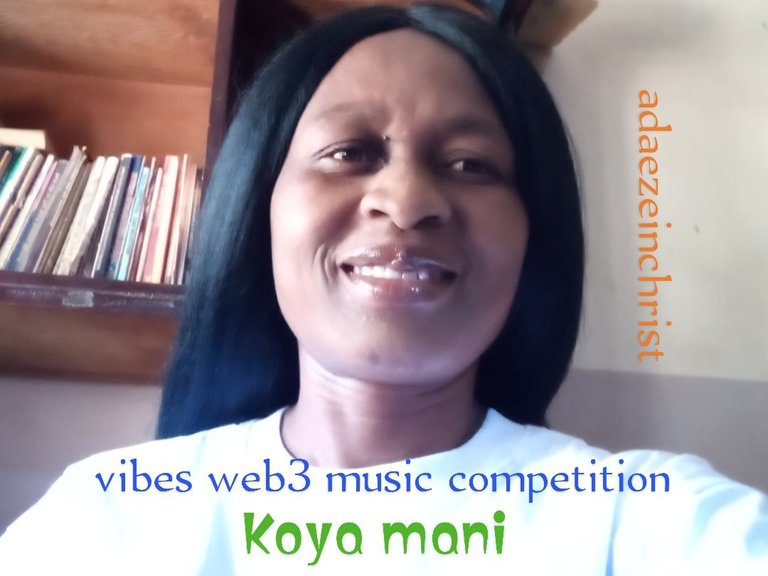 Vibes web3 music 🎶 competition week 29. A cover Ko ya mani by adaezeinchrist 