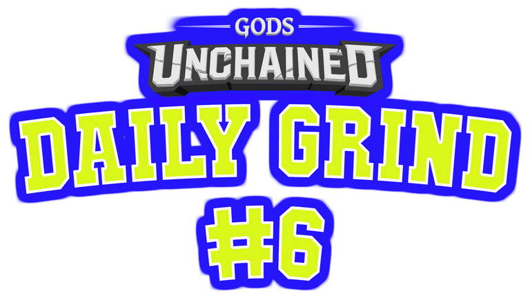 Gods Unchained - Daily Grind 6.png