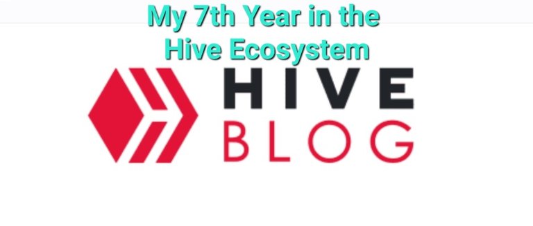 TR-ENG Hive Ekosisteminde  7. Yılım/My 7th Year in the Hive Ecosystem