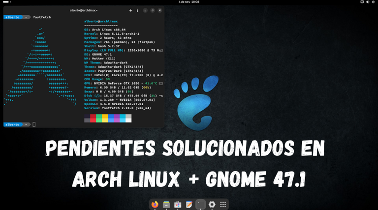 Pendientes solucionados en Arch Linux + Gnome 47.1.png