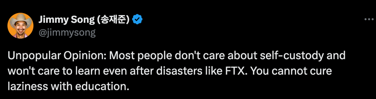 Jimmy Song tweet - most people don't care about self-custody.png