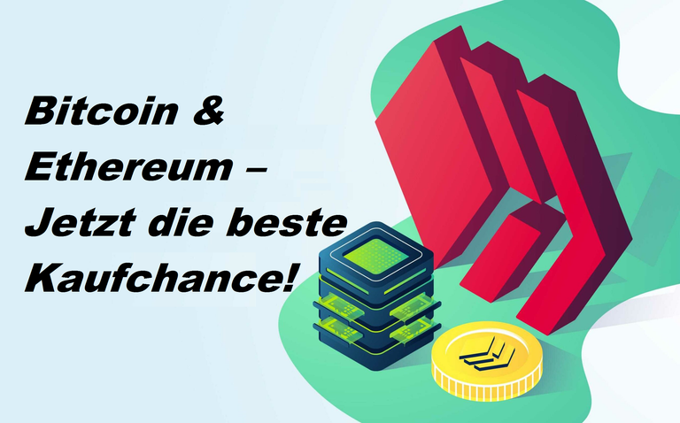 Bitcoin & Ethereum – Jetzt die beste Kaufchance!