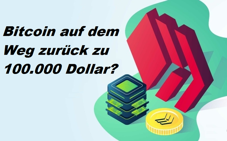 Bitcoin auf dem Weg zurück zu 100.000 Dollar?  