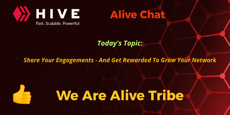 Alive Chat May 03, 2025  - Saturday: Share Your Engagements - CLOSED For Entries - And Get Rewarded To Grow Your Network