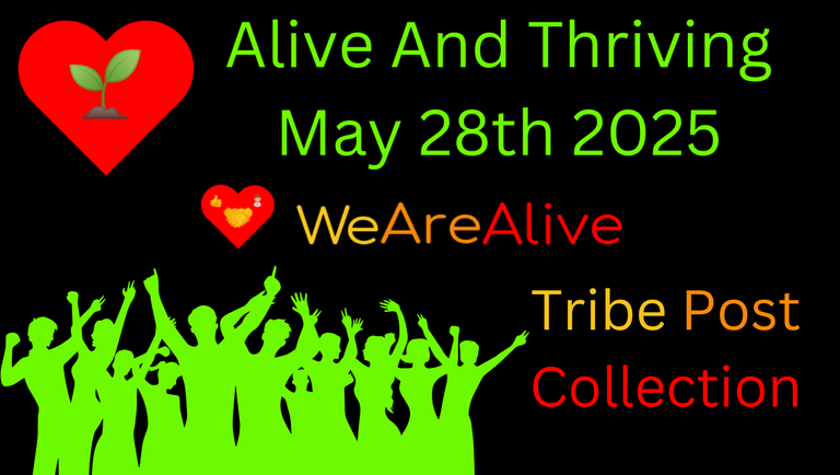 Alive And Thriving - May 28 2025 - Awesome Posts Collection
