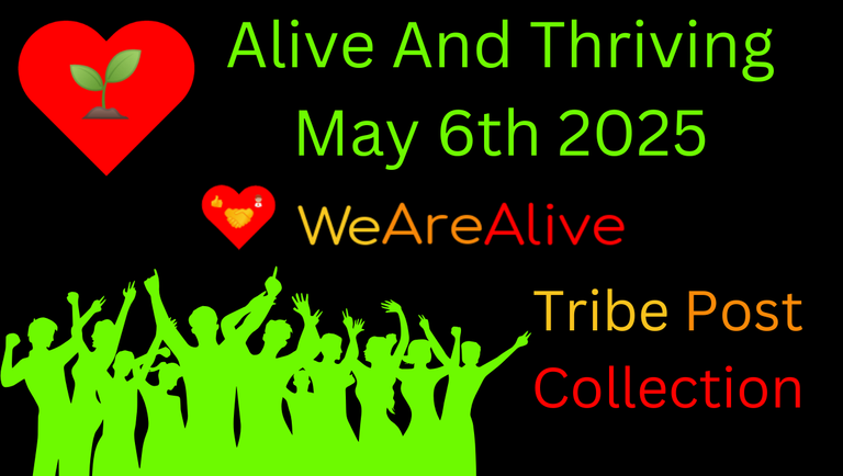 Alive And Thriving - May 06 2025 - Awesome Posts Collection