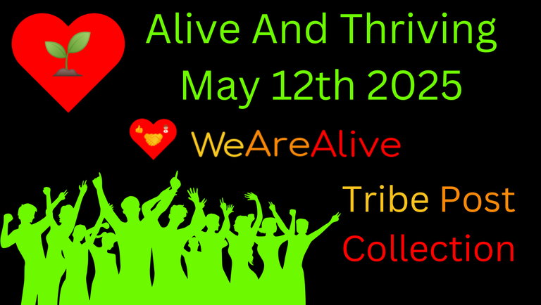 Alive And Thriving - May 12 2025 - Awesome Posts Collection