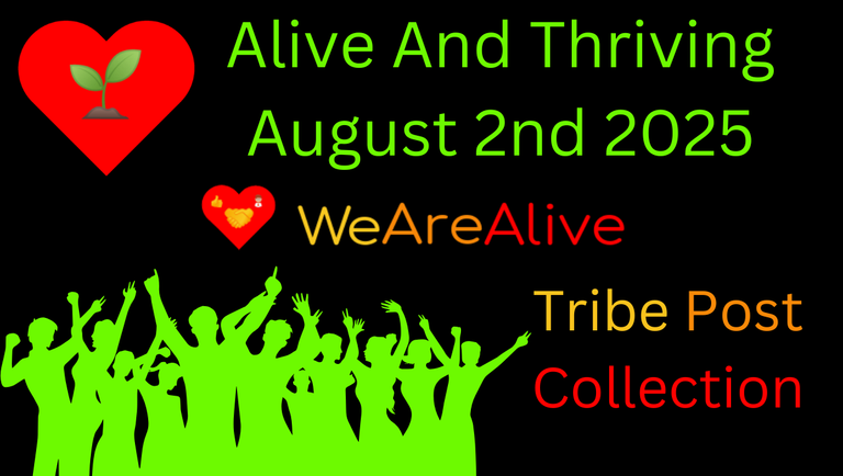 Alive And Thriving - August 02 2025 - Awesome Posts Collection