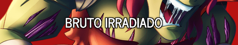 BRUTO IRRADIADO BANNER.png