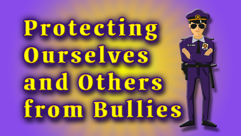 Protecting Ourselves and Others from Bullies Header.png