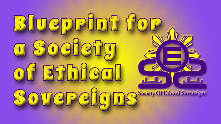 Blueprint for a Society of Ethical Sovereigns Header.png
