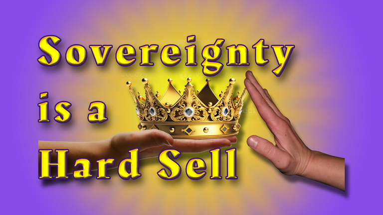 Sovereignty is a Hard Sell Header.png