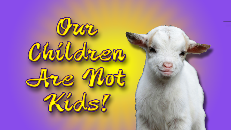 Our Children Are Not Kids Header.png