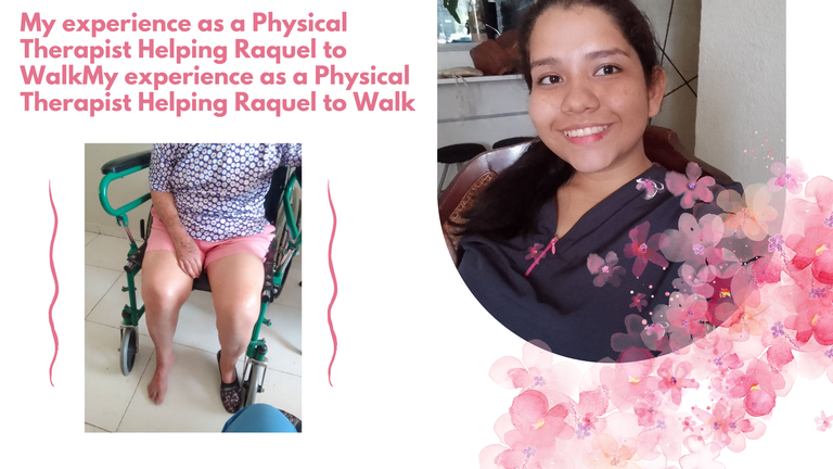 My experience as a Physical Therapist Helping Raquel to WalkMy experience as a Physical Therapist Helping Raquel to Walk (1).png