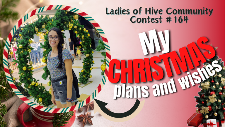 Ladies of Hive Community Contest #164 | Mis planes y deseos de navidad 🎄