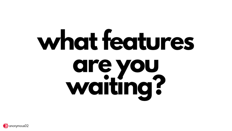 what features are you waiting__20241011_222622_0000.png