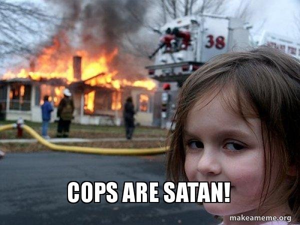 cops-are-satan-flw9t9.jpg