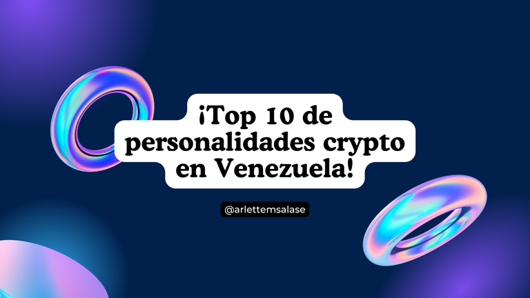 ¡Top 10 de personalidades crypto en Venezuela!.png
