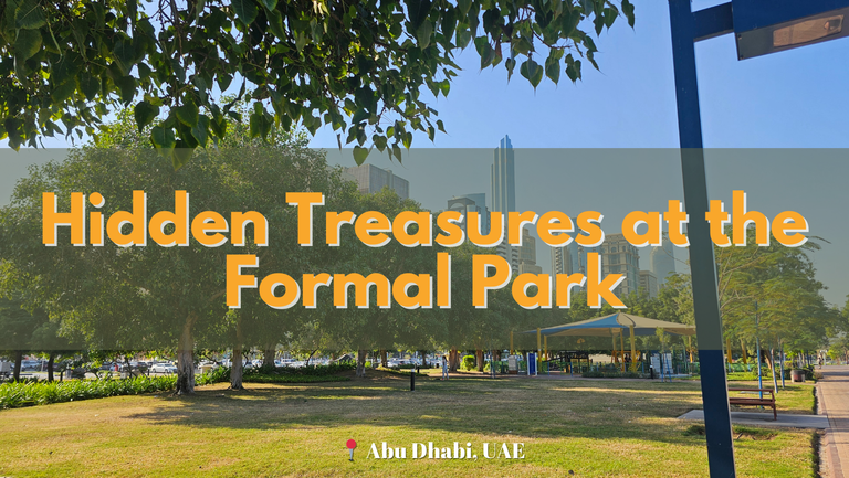 Hidden Treasures at the Formal Park 