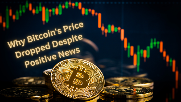 Why Bitcoin's Price Dropped Despite Positive News.png