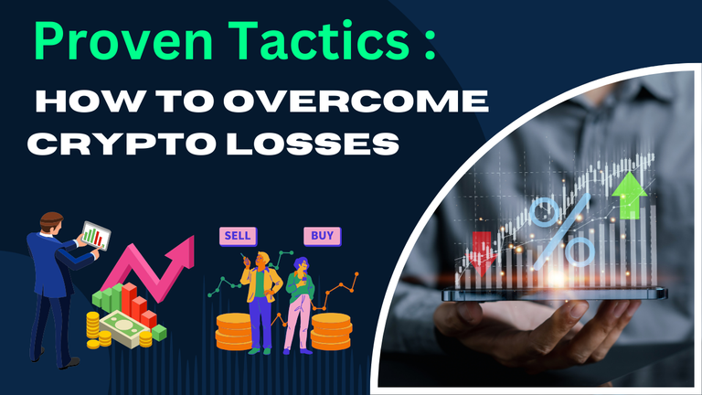 Proven Tactics  How to Overcome Crypto Losses.png