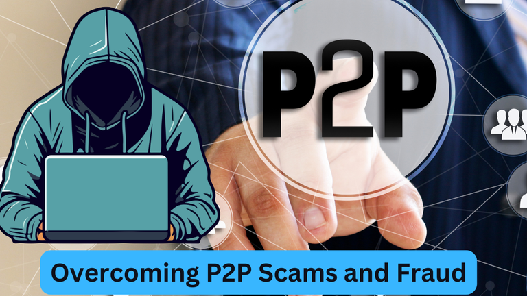 Overcoming P2P Scams and Fraud.png