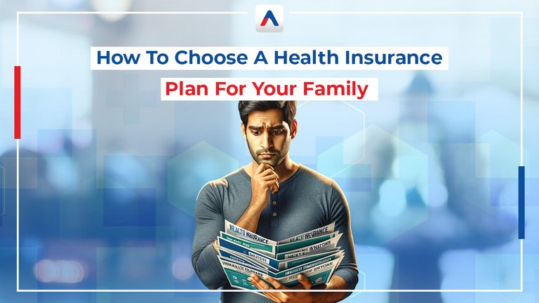 How To Choose A Health Insurance Plan For Your Family .jpg