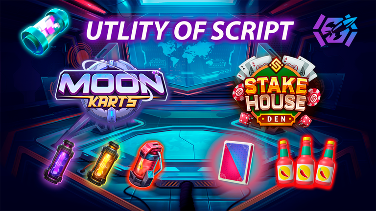 Utility of SCRIPT in Moonkarts and Stake House Den