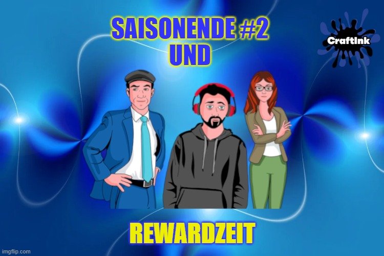 Gamingblog: CraftINK Sasionende #2 // Gamingblog: CraftINK End of season #2 (DE/EN)