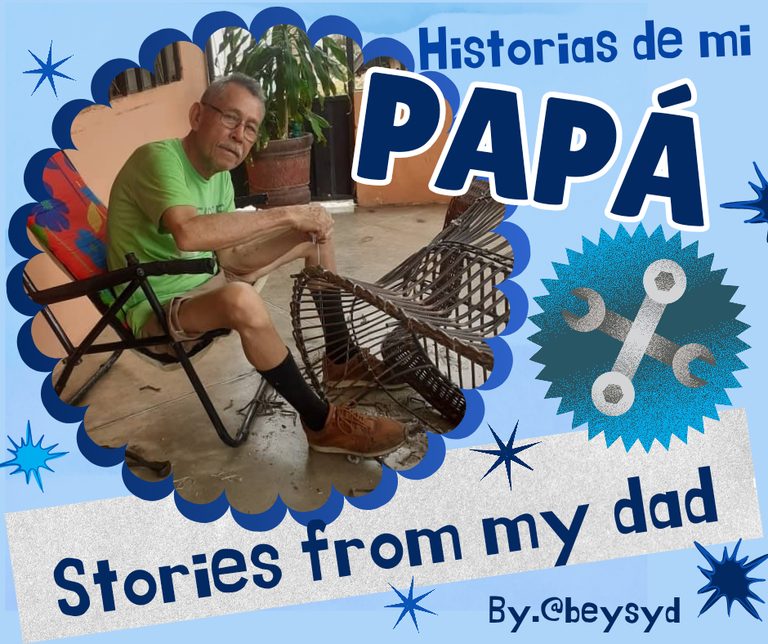  INITIATIVE. Stories from my dad // Historias de mi papá [ENG-ESP]