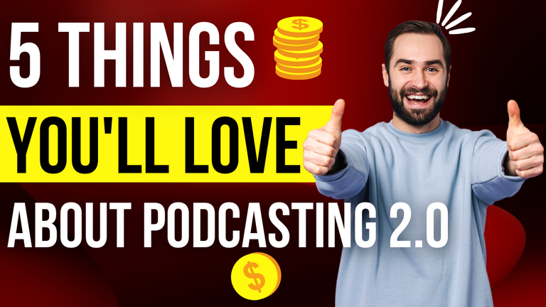 5 things you'll love about Podcasting 2.0 and the bitcoin lightning network value for value system.png