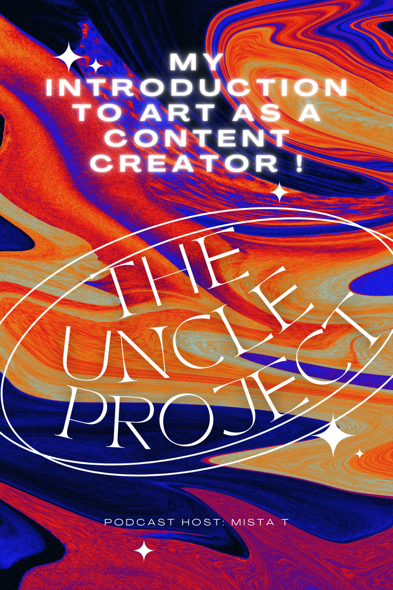 The Uncle Project Podcast How I Got into Art as a Content Creator and NFTs Pinterest Pin.png