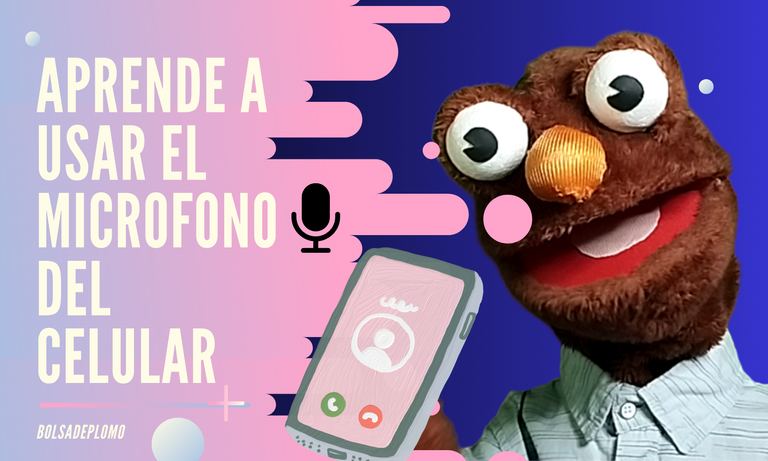 Aprende a usar el microfono del celular.png