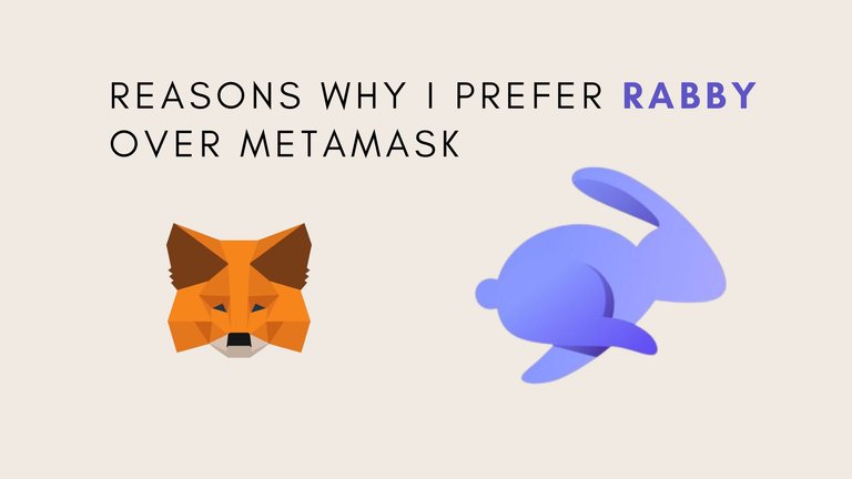 ReasonsWhyIpreferRabbyOverMetamask.jpg