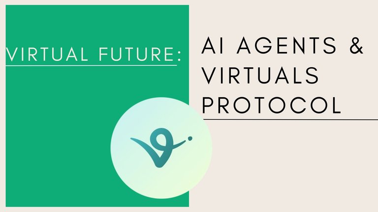 Virtual Future_AI_agents_and_Virtuals_Protocol.jpg